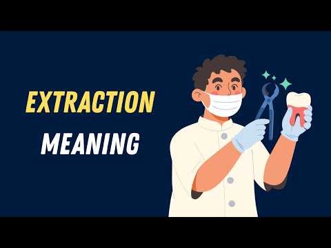 Extraction Meaning