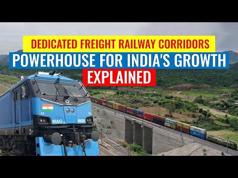 Dedicated Freight Corridor: Transformational Indian Railways infrastructure I DFC trial, update