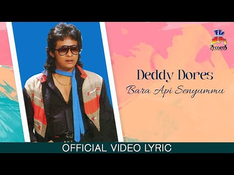 Deddy Dores - Bara Api Senyummu (Official Lyric Video)