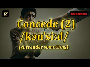 [v] Concede meaning (surrender something) with 5 examples