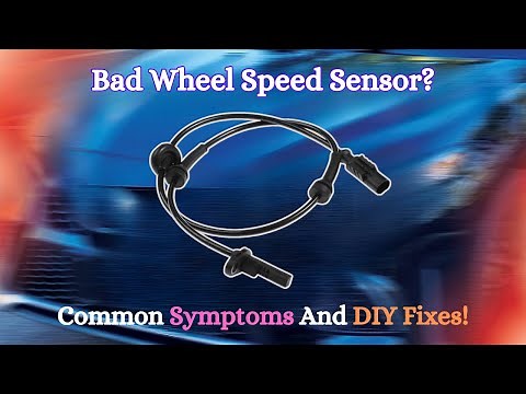 Symptoms of a Bad Wheel Speed Sensor - Causes & DIY Fixes