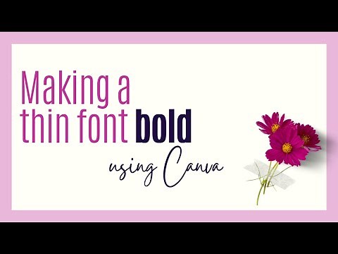 Making a Thin font BOLD using Canva