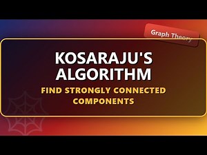 Strongly Connected Components (Kosaraju's Algorithm) Explained - Graph Theory