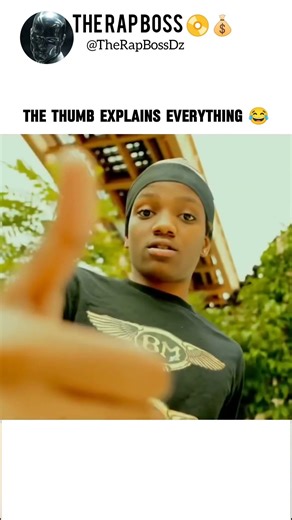 THE THUMB EXPLAINS EVERYTHING 😂