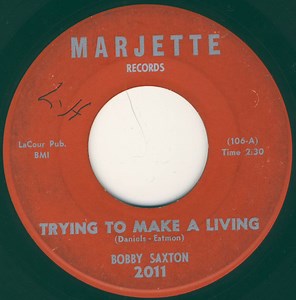 Bobby Saxton / Earl Hooker - Trying To Make A Living / Dynamite