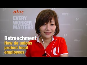 ASK ME about Retrenchments: How do Unions Protect Local Employees?