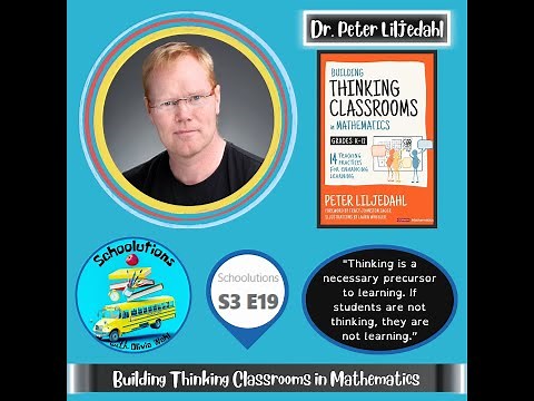 S3 E19 Building Thinking Classrooms in Mathematics with Peter Liljedahl