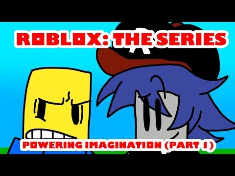 Roblox: The Series - Powering Imagination (Episode 1, Part 1) (ft. ‪@acedracona8863‬ )