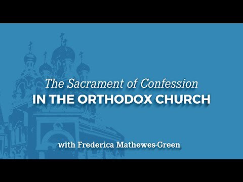 The Sacrament of Confession in the Orthodox Church