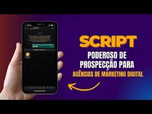 Script Poderoso de Prospecção Por Whatsapp e Instagram Para Agências de Marketing Digital