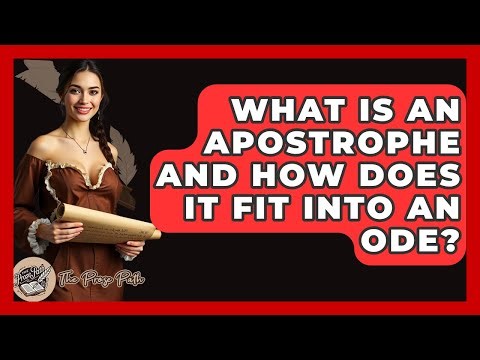 What Is An Apostrophe And How Does It Fit Into An Ode? - The Prose Path