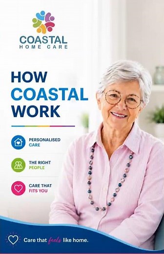 How Coastal Home Care Works | Local Care, Personalised Support #agedcare