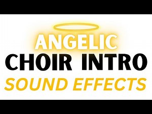 Angelic Choir Intro Sound Effects