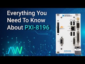 Getting Started with the National Instruments PXI-8196