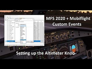 How to create custom events with MobiFlight in MFS2020 - Selected and Managed Altitude Knob