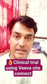 👌Clinical trial using Veeva site connect