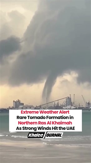 Tornado-Like Formation Spotted in Ras Al Khaimah Amid Unusual UAE Weather