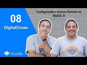 DigitalOcean - Configurar o acesso remoto do MySQL #08