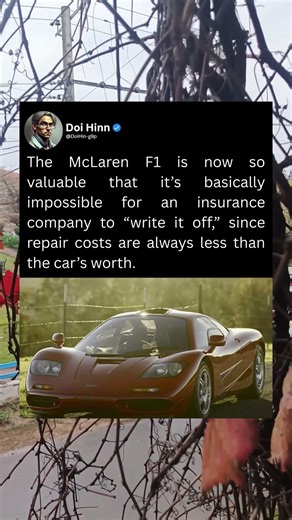 The McLaren F1 is valuable that it's impossible for an now sO basically insurance company