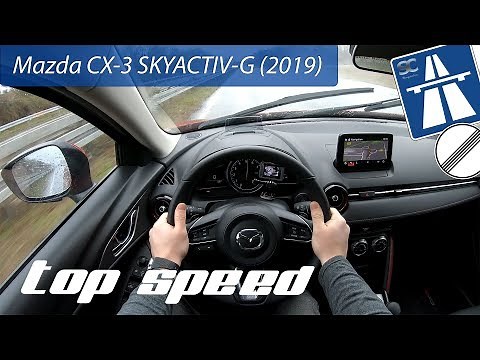 Mazda CX-3 SKYACTIV-G (2019) on German Autobahn - POV Top Speed Drive