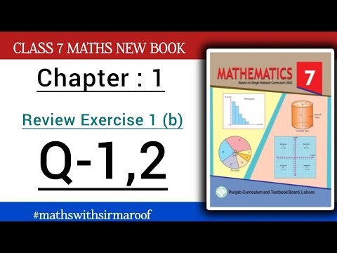 Class 7 Maths | Chapter 1 | REVIEW EXERCISE 1 (b) | Q-1,2 | New Book Solution PTCB #sirmaroof