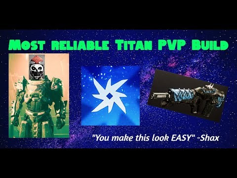 The Most Reliable Titan PVP Build (Destiny 2)