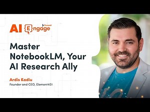 Master NotebookLM, Your AI Research Ally [Engage AI Summit]