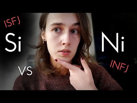 Si vs Ni comparison (MBTI) - ISFJ or INFJ?