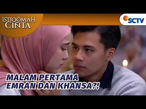 AWW!! Emran Mau Malam Pertama Dengan Khansa?! | Istiqomah Cinta - Episode 32