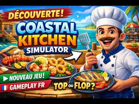 découverte coastal kitchen simulator