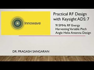 Tutorial 7: 915MHz RF Energy Harvesting Variable Pitch Angle Helix Antenna Design