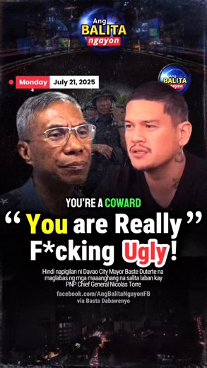 194K views · 5.2K reactions | “You are Really F*cking Ugly!” - Baste kay Torre - Hindi napigilan ni Davao City Mayor Baste Duterte na maglabas ng mga maaanghang na salita laban kay PNP Chief General Nicolas Torre. #prrd #duterte | Ang Balita Ngayon | Facebook