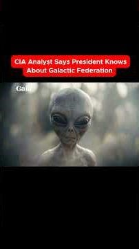 CIA Analyst Confirms: The Galactic Federation