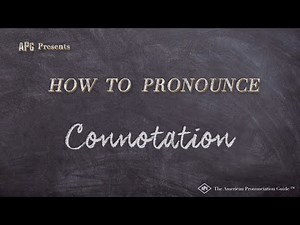 How to Pronounce Connotation (Real Life Examples!)