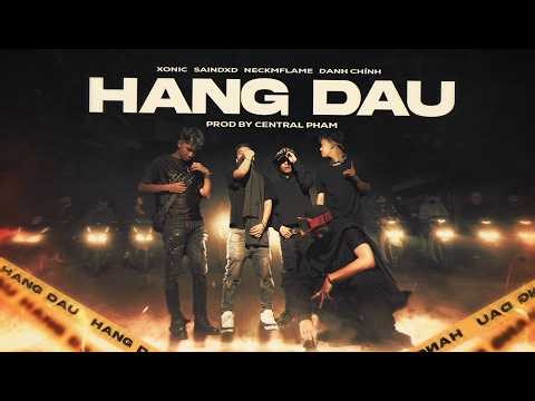 Xonic - HÀNG ĐẦU ft. SainDXD, NeckmFlame, Danh Chính (Official Music Video)