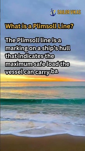 Plimsoll Line Explained: Why Ships Have a Load Line? 🚢⚓