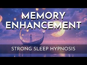 Sleep Hypnosis for Memory Enhancement: Supercharge Your Brain