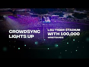 100,000 CrowdSync LED Wristbands Light Up LSU Tiger Stadium!