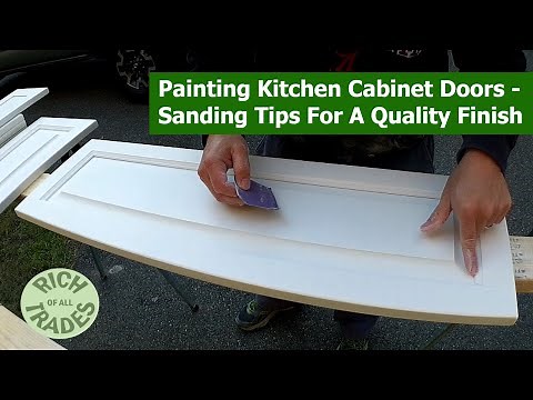 Kitchen Update 32 - Prepping Kitchen Cabinet Doors for Paint, Sanding Tips For Quality Finish