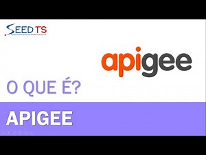 O que é Apigee? - API Gateway
