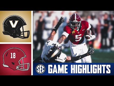 No. 16 Vanderbilt Commodores at No. 10 Alabama Crimson Tide | Game Highlights | 2025 SEC Football