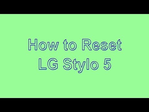 How to Reset & Unlock LG Stylo 5