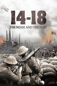 14-18: The Noise & the Fury - Movie