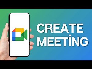 How to Create a Meeting in Google Meet