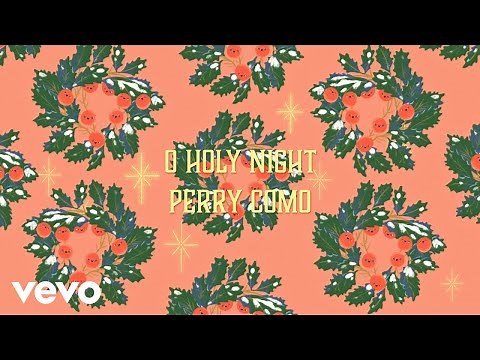 Perry Como - O Holy Night (Cantique de Noel) (Official Lyric Video)