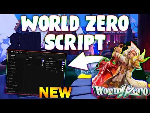 *NEW* World Zero Script (PASTEBIN 2026) (AUTOFARM, KILL AURA, SPEED, AUTO SPIN)
