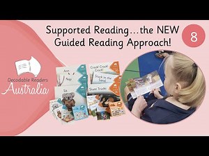 Supported Reading...the NEW Guided Reading Approach