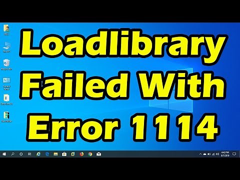 How To Fix Loadlibrary Failed With Error 1114? A Dynamic Link Library (Dll) Initialization