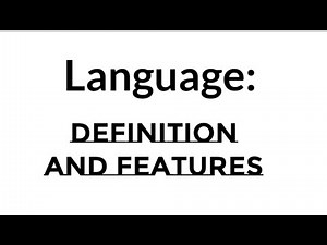 Language: Meaning, Definition & Features || Linguistic concept ||