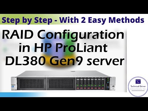 How to configure RAID 5 in HP DL380 G9 & RAID Configuration in HP ProLiant DL380 Gen10 server